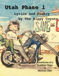 Utah Phase 1 poetry book by The Hippy Coyote of American Zen