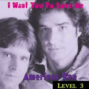 Album Cover: I Want You To Love Me by American Zen