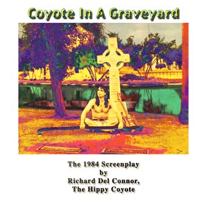 1984 Screenplay COYOTE IN A GRAVEYARD